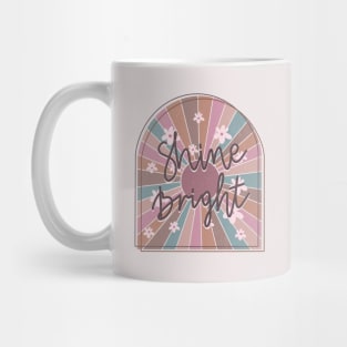 Shine Bright Motivational Quote Mug